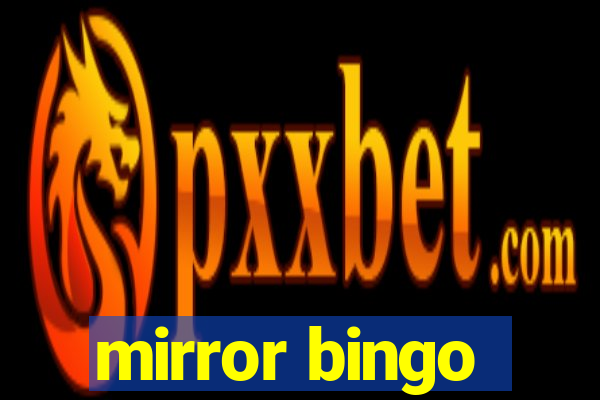 mirror bingo